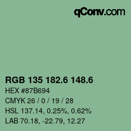 カラーコード: RGB 135 182.6 148.6 | qconv.com