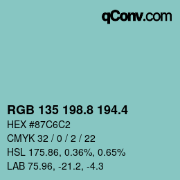 カラーコード: RGB 135 198.8 194.4 | qconv.com