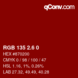 カラーコード: RGB 135 2.6 0 | qconv.com