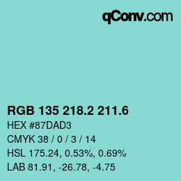 カラーコード: RGB 135 218.2 211.6 | qconv.com