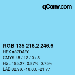 カラーコード: RGB 135 218.2 246.6 | qconv.com