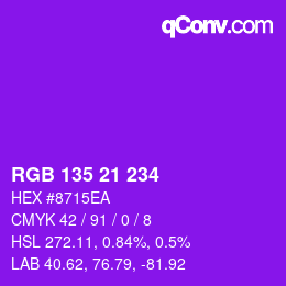 カラーコード: RGB 135 21 234 | qconv.com