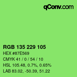 Color code: RGB 135 229 105 | qconv.com