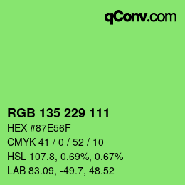 カラーコード: RGB 135 229 111 | qconv.com