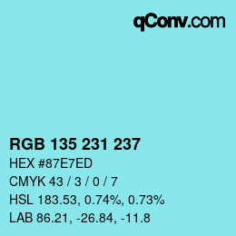 Color code: RGB 135 231 237 | qconv.com