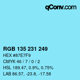 カラーコード: RGB 135 231 249 | qconv.com