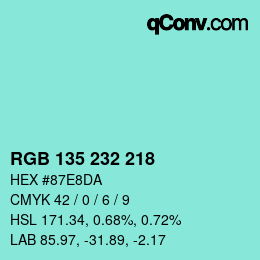 Color code: RGB 135 232 218 | qconv.com