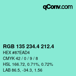 カラーコード: RGB 135 234.4 212.4 | qconv.com