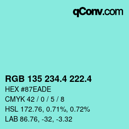 カラーコード: RGB 135 234.4 222.4 | qconv.com