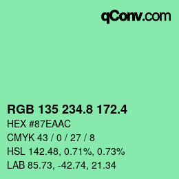カラーコード: RGB 135 234.8 172.4 | qconv.com