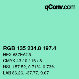 カラーコード: RGB 135 234.8 197.4 | qconv.com
