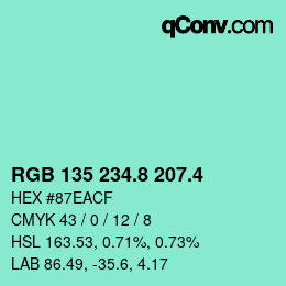 カラーコード: RGB 135 234.8 207.4 | qconv.com