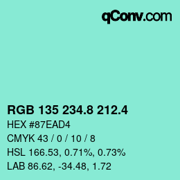 カラーコード: RGB 135 234.8 212.4 | qconv.com