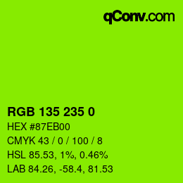 カラーコード: RGB 135 235 0 | qconv.com