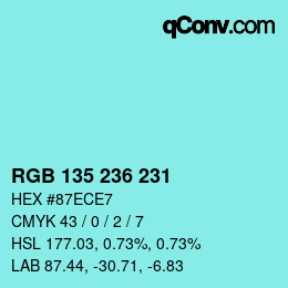 カラーコード: RGB 135 236 231 | qconv.com