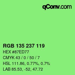 カラーコード: RGB 135 237 119 | qconv.com