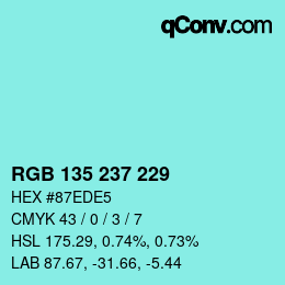 カラーコード: RGB 135 237 229 | qconv.com