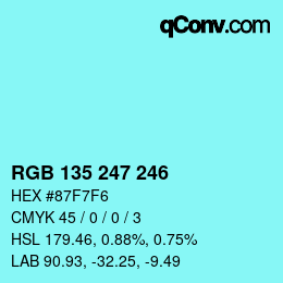 Color code: RGB 135 247 246 | qconv.com