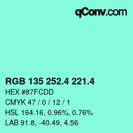 カラーコード: RGB 135 252.4 221.4 | qconv.com