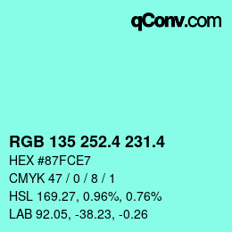 カラーコード: RGB 135 252.4 231.4 | qconv.com