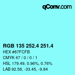 カラーコード: RGB 135 252.4 251.4 | qconv.com