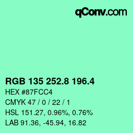 カラーコード: RGB 135 252.8 196.4 | qconv.com