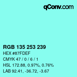 カラーコード: RGB 135 253 239 | qconv.com