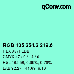 カラーコード: RGB 135 254.2 219.6 | qconv.com