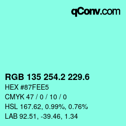 カラーコード: RGB 135 254.2 229.6 | qconv.com