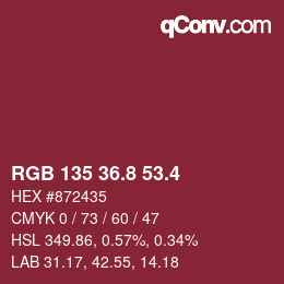 カラーコード: RGB 135 36.8 53.4 | qconv.com