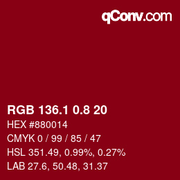 カラーコード: RGB 136.1 0.8 20 | qconv.com