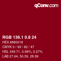 カラーコード: RGB 136.1 0.8 24 | qconv.com
