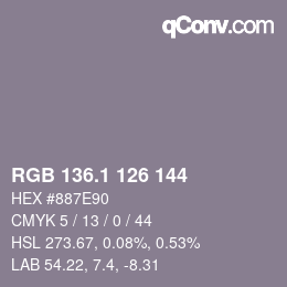 カラーコード: RGB 136.1 126 144 | qconv.com