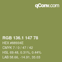 カラーコード: RGB 136.1 147 78 | qconv.com