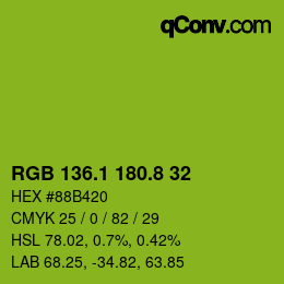 カラーコード: RGB 136.1 180.8 32 | qconv.com