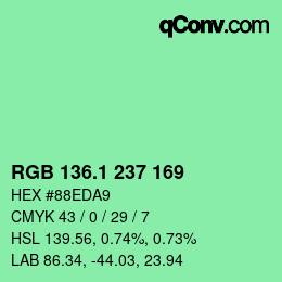 カラーコード: RGB 136.1 237 169 | qconv.com