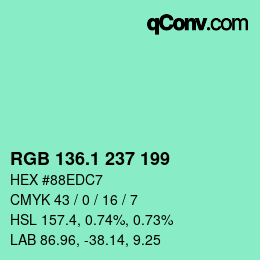 カラーコード: RGB 136.1 237 199 | qconv.com