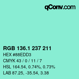 カラーコード: RGB 136.1 237 211 | qconv.com
