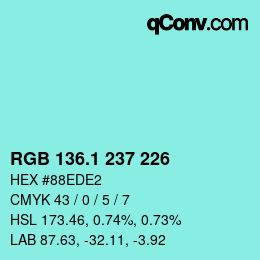 カラーコード: RGB 136.1 237 226 | qconv.com