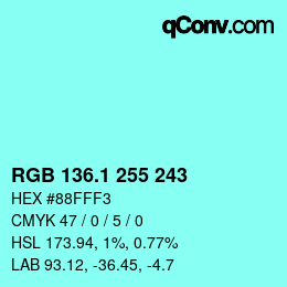 カラーコード: RGB 136.1 255 243 | qconv.com