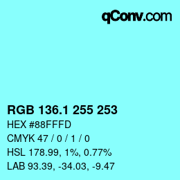 カラーコード: RGB 136.1 255 253 | qconv.com