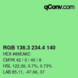 カラーコード: RGB 136.3 234.4 140 | qconv.com