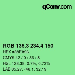 カラーコード: RGB 136.3 234.4 150 | qconv.com