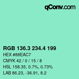 カラーコード: RGB 136.3 234.4 199 | qconv.com