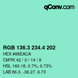カラーコード: RGB 136.3 234.4 202 | qconv.com