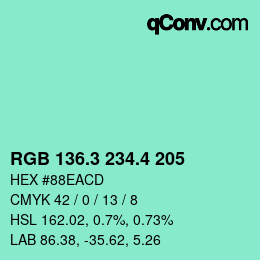 カラーコード: RGB 136.3 234.4 205 | qconv.com