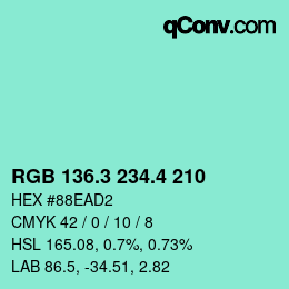 カラーコード: RGB 136.3 234.4 210 | qconv.com