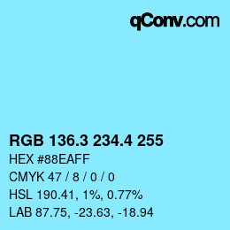 カラーコード: RGB 136.3 234.4 255 | qconv.com