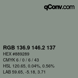 カラーコード: RGB 136.9 146.2 137 | qconv.com