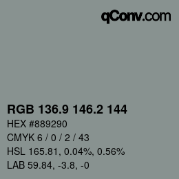 カラーコード: RGB 136.9 146.2 144 | qconv.com
